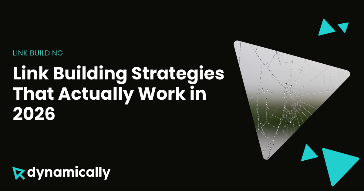 Link Building Strategies That Actually Work in 2026 | Dynamically