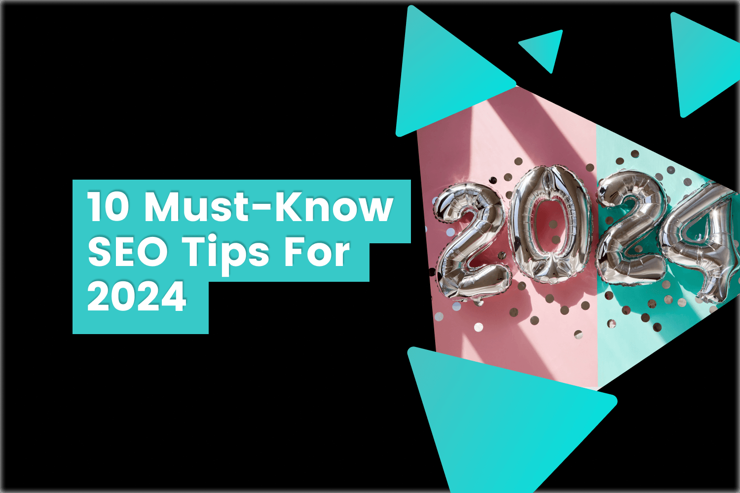 10 MustKnow SEO Tips For 2024 Dynamically